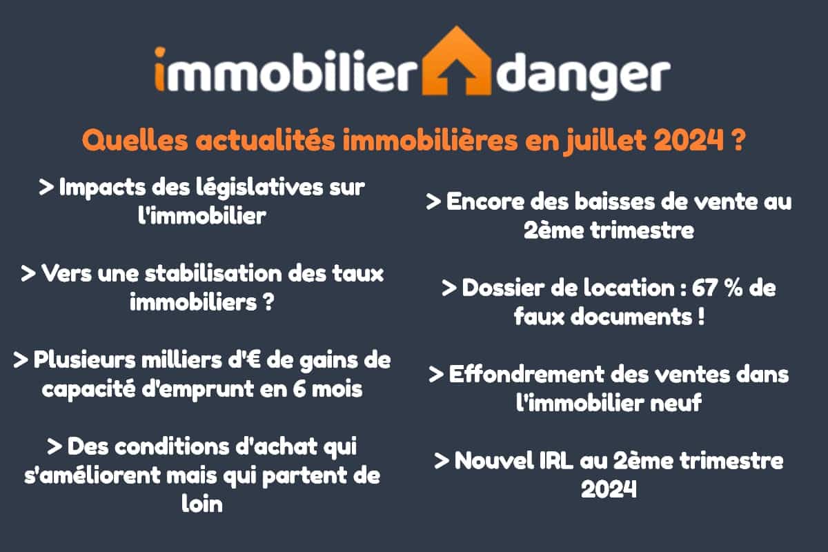 quelles actualités pour l'immobilier en juillet 2024 ?